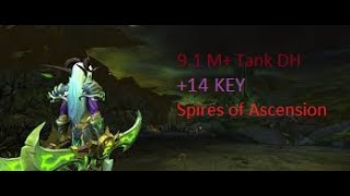 +14 SPIRES OF ASCENSION Mythic+ Dungeon | Vengeance DH Tank POV | Wow 9.1