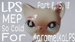 LPS MEP So Cold (For KaramelkaLPS) Part 8,15,18