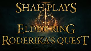 Elden Ring - Roderika's Quest