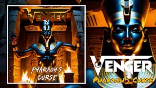 VENGER - "Pharaoh's Curse"