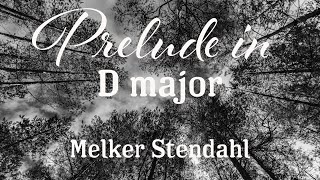 Prelude in D major - my third prelude - Melker Stendahl piano