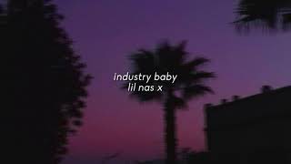 industry baby - lil nas x ( slowed + reverb )