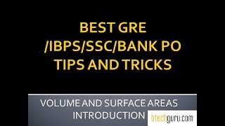 Volume and surface area Intro:GRE Math Tricks and Tips(IBPS/SSC/GATE/BANK PO)