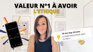 Valeur n°1 à avoir dans le Setting-Closing : l’ETHIQUE !