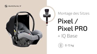 DE Montage des Avionaut PIXEL und Pixel PRO auf der ISOFIX IQ Basis