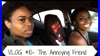 The Annoying Friend #10