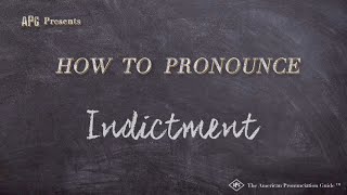 How to Pronounce Indictment (Real Life Examples!)