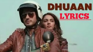 Dhuaan (LYRICS)- Arijit Singh, Dhuaan (Lyrical) Fugly | Jimmy, Vijender S, Arfi L, Mohit M, Kiara A,