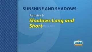 Sunshine and Shadows - Activity 9: Shadows Long and Short