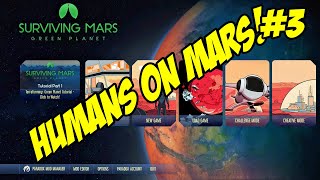 Surviving Mars - Humans on Mars at Last! - Let's Play 03 #survivingmars