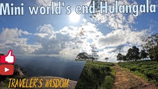 Mini world's end Hulangala... one of the nature's beauty.." travel for wisdom"