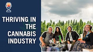 How to Thrive in the Evolving Landscape of the Cannabis Industry