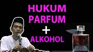 SHALAT PAKAI PARFUM BERALKOHOL !! Apakah Sah Shalatnya - Ustadz Abdul Somad, Lc  MA