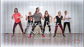 No Roots | Alice Merton | Fitness dance & zumba