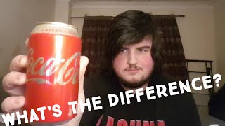 (Is There A Difference?) CAFFEINE FREE Coca Cola - Drink Review