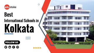 Best International School in Kolkata | Top International Schools in Kolkata| Schools in Kolkata |