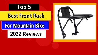 Top 5 Best Front Rack For Mountain Bike in 2022 [Buying Guide]