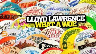 Lloyd Lawrence - What A Woe (Shank I Sheck)