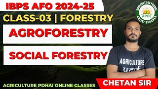 Class-3 | Agroforestry and Social Forestry | IBPS AFO | NABARD | By Chetan Sir