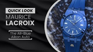 QUICK LOOK: The BLUEST of All Maurice Lacroix Aikon Watches