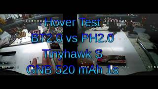 TinyHawk S - BT2.0 vs PH2.0