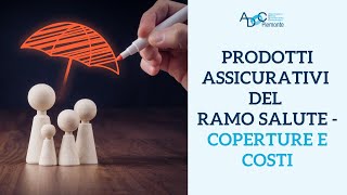 Prodotti assicurativi del ramo salute per famiglie: coperture e costi | Le Pillole di ADOC