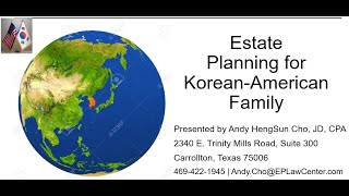 Andy Cho: Estate Planning For The Korean American Family