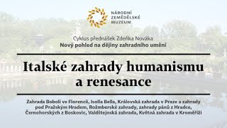 Italské zahrady humanismu a renesance /  cyklus přednášek Nový pohled na dějiny zahradního umění