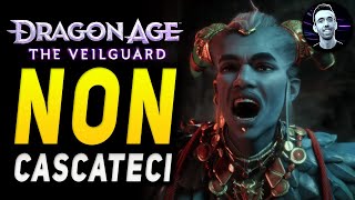 DRAGON AGE THE VEILGUARD : NON CASCATECI | PRE - RECENSIONE