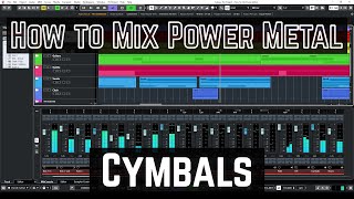 How to Mix Power Metal - 02 - Cymbals