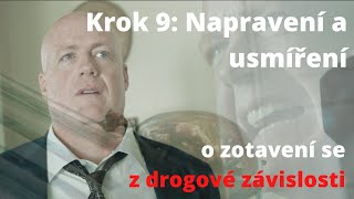 Krok 9: Napravení a usmíření - Příběh Johna o zotavení se z drogové závislosti