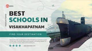 Best Schools in Visakhapatnam | Top Schools in Visakhapatnam | Schools in Visakhapatnam| Edustoke|