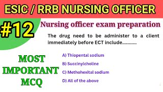 ESIC Nursing Officer Exam Preparation | Multiple Choice Question Series-12 | Target ESIC 2024 |