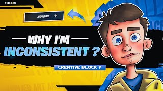 WHY I'M INCONSISTENT? (Story Time)