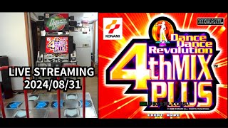 DDR 4th MIX PLUS  LIVE STREAMING 2024/08/31