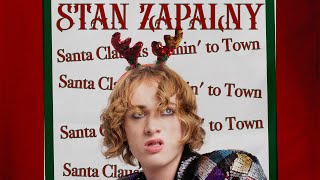 Stan Zapalny - Santa Claus is Coming to Town (Stan’s version)