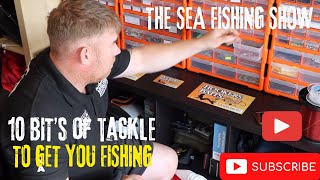 THE SEA FISHING SHOW :  10 BITS OF TACKLE TO GET YOU FISHING