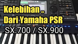 Kelebihan dari yamaha PSR - Sx 700 / Sx 900 ( bisa 128 Bar )