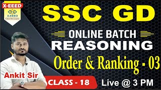 SSC-GD 2023 || Reasoning || Order & Ranking - 03| CLASS - 18 || By- Ankit Sengar