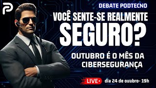 Sua segurança está em dia? Outubro é o mês da Cibersegurança