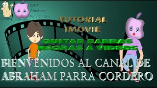 Tutorial Imovie en español - Quitar barras negras a vídeos