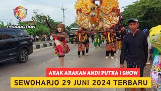 Arak Arakan Andi Putra 1 Show Di Sewoharjo Buyut Railem || 29 Juni 2024 Part 3