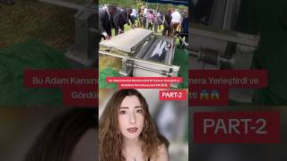 PART-2 |KARISININ MEZARINA GİZLİ BİR KAMERA YERLEŞTİRDİ VE!..😱😱 #shorts #tiktok #nurözkurt