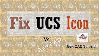 How to fix UCS ICON in Auto CAD | Auto CAD Basics। Auto CAD # 7 Bangla