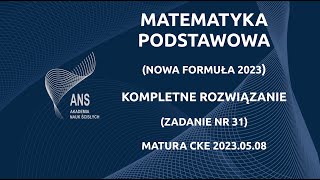 Matura z matematyki podstawowej 2023.05.08 ZADANIE NR 31 z tłumaczeniem (FORMUŁA 2023)