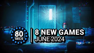 8 Awesome New Games in 80 Seconds | June 2024