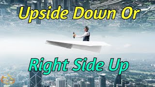 Upside Down or Right Side Up? | Part 2 | 4/10/24