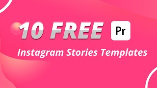 10 Free Instagram Stories Templates For Premiere Pro