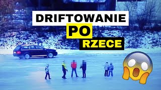 Szalał samochodem po zamarzniętej rzece!