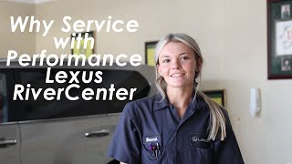 Why Service with Performance Lexus RiverCenter